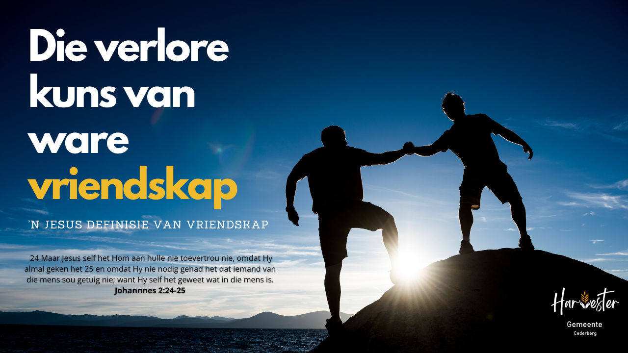 Die verlore kuns van ware vriendskap