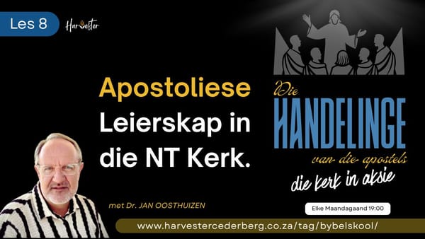 Les 8 - Apostoliese Leierskap in die NT Kerk